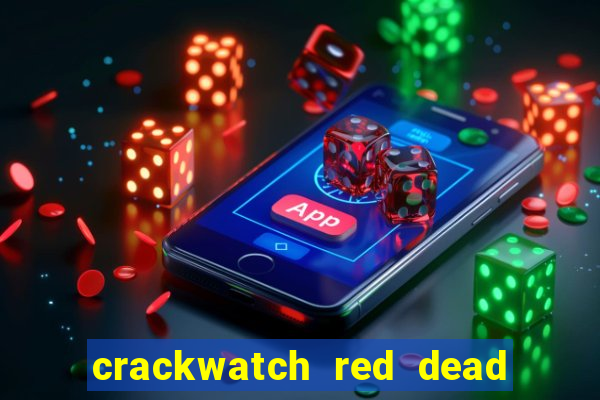 crackwatch red dead redemption 1